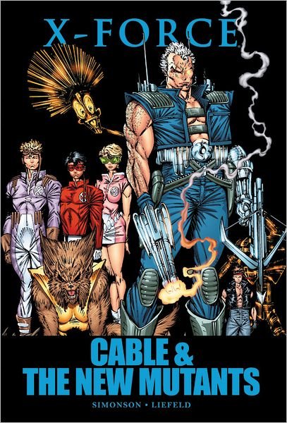 Cover for Louise Simonson · X-force: Cable &amp; The New Mutants (Innbunden bok) (2011)