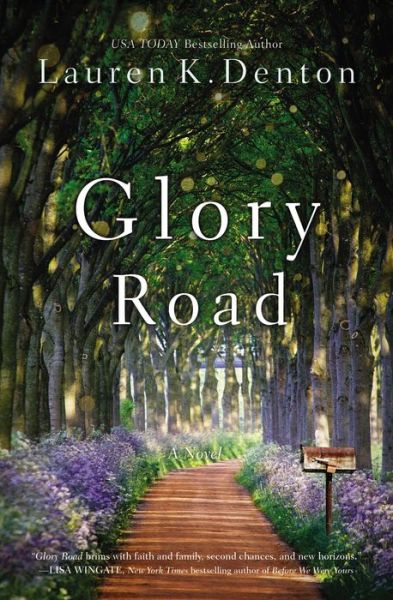 Cover for Lauren K. Denton · Glory Road (Pocketbok) (2019)