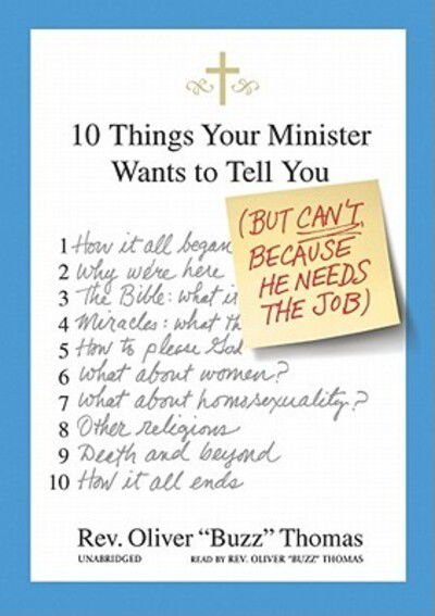 Cover for Oliver Thomas · Ten Things Your Minister Wants to Tell You (CD-ROM) [Unabridged edition] (2007)