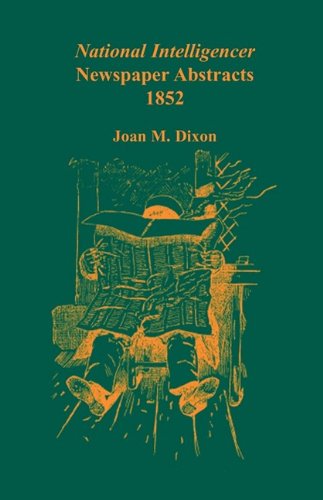 Cover for Joan M. Dixon · National Intelligencer Newspaper Abstracts, 1852 (Pocketbok) (2009)