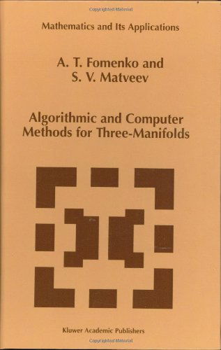 Cover for A. T. Fomenko · Algorithmic and Computer Methods for Three-manifolds - Mathematics and Its Applications (Hardcover Book) (1997)