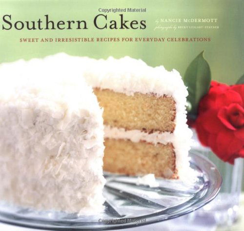 Southern Cakes - Nancie McDermott - Książki - Chronicle Books - 9780811853705 - 1 lipca 2007