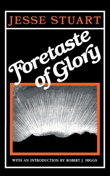 Cover for Jesse Stuart · Foretaste of Glory (Pocketbok) [Reissue edition] (1996)