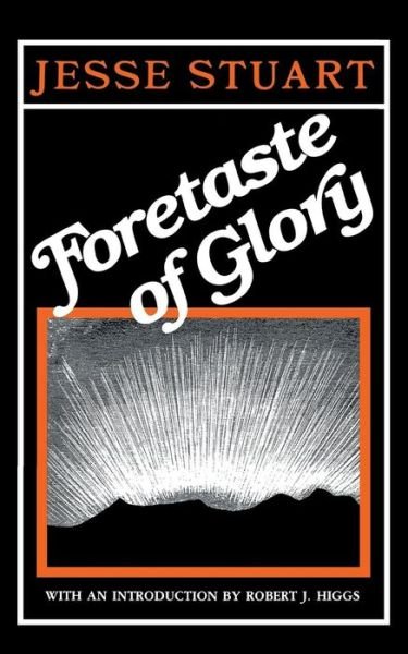 Cover for Jesse Stuart · Foretaste of Glory (Paperback Book) [Reissue edition] (1996)