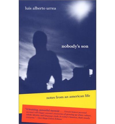 Cover for Luis Alberto Urrea · Nobody's Son: Notes from an American Life (Paperback Book) (2002)