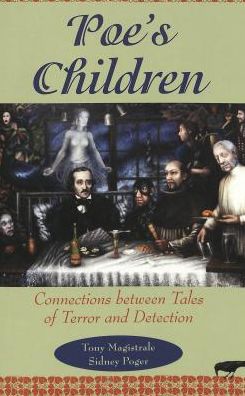 Cover for Tony Magistrale · Poe's Children: Connections Between Tales of Terror and Detection (Paperback Book) [Revised edition] (2001)