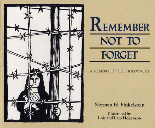 Cover for Norman H. Finkelstein · Remember Not To Forget: A Memory of the Holocaust (Paperback Bog) (2004)