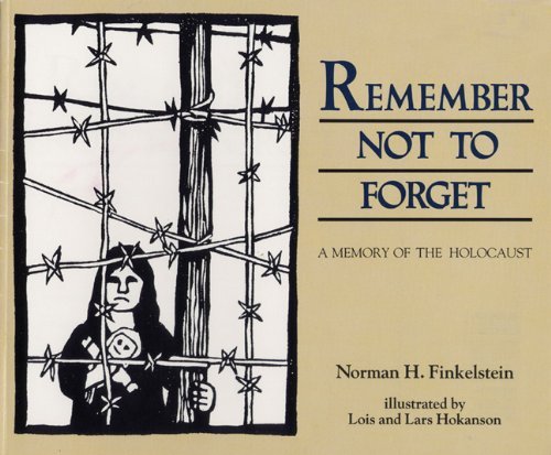 Cover for Norman H. Finkelstein · Remember Not To Forget: A Memory of the Holocaust (Paperback Book) (2004)
