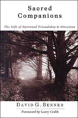 Cover for David G. Benner · Sacred Companions – The Gift of Spiritual Friendship Direction (Paperback Bog) (2004)