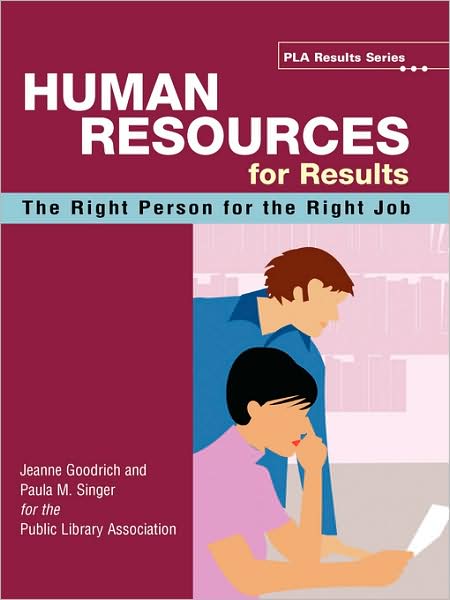 Cover for Jeanne Goodrich · Human Resources for Results: The Right Person for the Right Job (Paperback Bog) (2009)