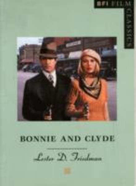 Cover for Lester D. Friedman · Bonnie and Clyde (Paperback Book) [2000 edition] (2000)