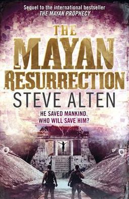 Cover for Steve Alten · The Mayan Resurrection: Book Two of The Mayan Trilogy (Paperback Book) (2011)