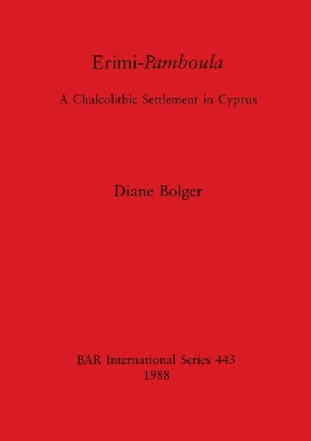 Erimi-Pamboula - Diane R. Bolger - Books - B.A.R. - 9780860545705 - December 31, 1988