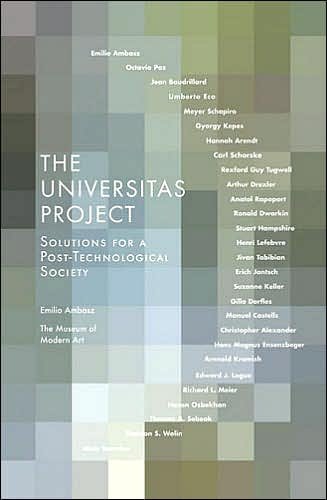 Cover for Emilio Ambasz · The Universitas Project: Solutions for a Post-Technological Society (Paperback Book) (2006)