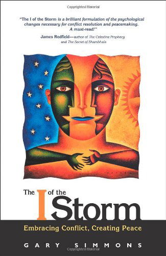 Cover for Gary Simmons · The I of the Storm: Embracing Conflict, Creating Peace (Paperback Book) (2007)