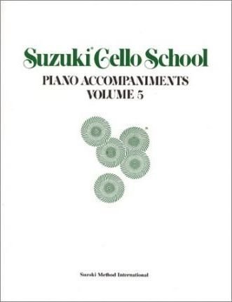 Cover for Shinichi Suzuki · Suzuki Cello School Piano Accompaniment (Paperback Book) (1991)