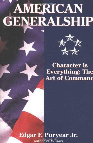 Cover for Edgar Puryear · American Generalship: Character Is Everything: The Art of Command (Paperback Book) (2001)