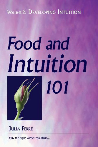 Cover for Julia Ferre · Food and Intuition 101, Volume 2: Developing Intuition (Paperback Book) [First edition] (2013)