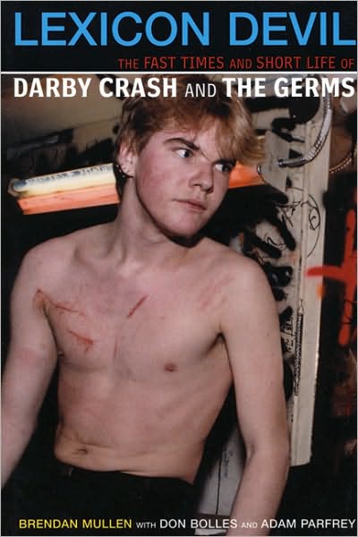 Cover for Don Bolles · Lexicon Devil: The Short Life and Fast Times of Darby Crash and the Germs (Paperback Book) (2002)