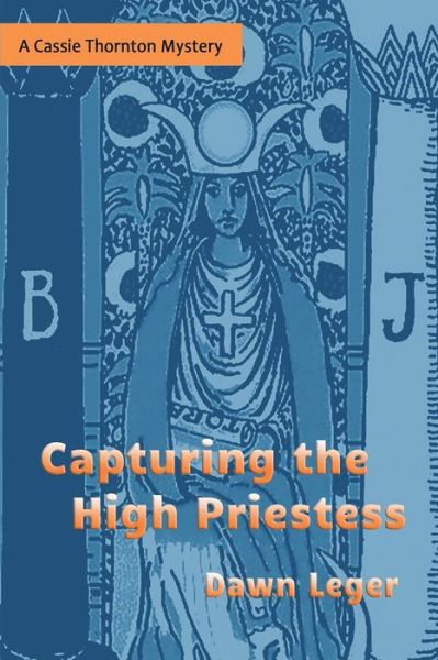 Cover for Dawn Leger PhD · Capturing the High Priestess (Pocketbok) (2019)