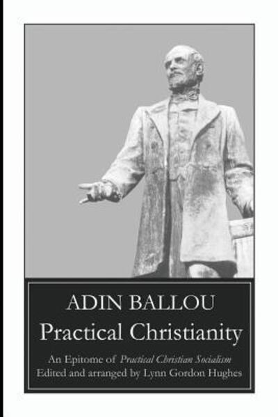 Cover for Adin Ballou · Practical Christianity: An Epitome of Practical Christian Socialism (Paperback Book) (2009)