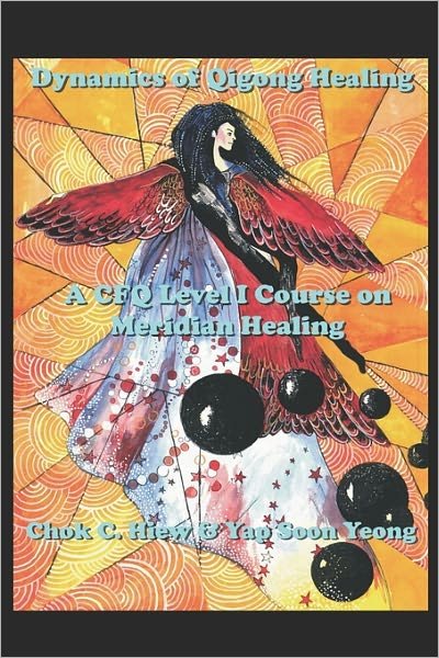 Dynamics of Qigong Healing - Chok Hiew - Livros - BookSurge Publishing - 9780973038705 - 4 de janeiro de 2005