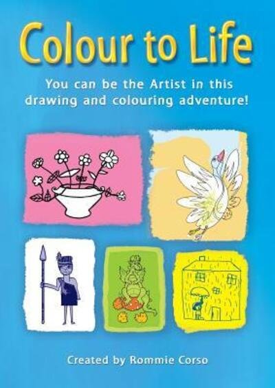 Cover for Rommie Corso · Colour to Life (Paperback Book) (2009)