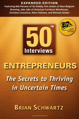 Cover for Brian Schwartz · 50 Interviews : Entrepreneurs (Paperback Book) [Expanded edition] (2009)