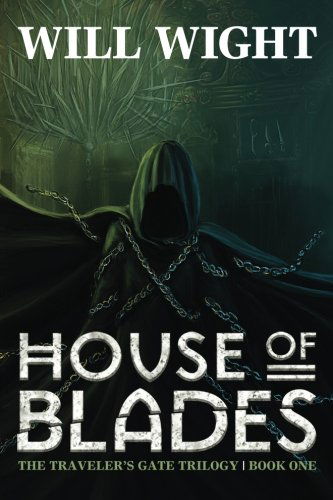 Cover for Will Wight · House of Blades - Traveler's Gate Trilogy (Paperback Book) (2013)