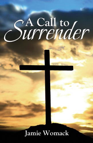 Cover for Jamie Womack · A Call to Surrender (Paperback Book) (2014)