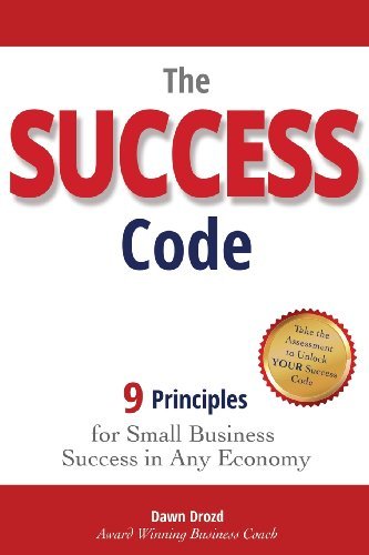 Cover for Dawn Drozd · The Success Code: 9 Principles for Small Business Success in Any Economy (Pocketbok) (2014)