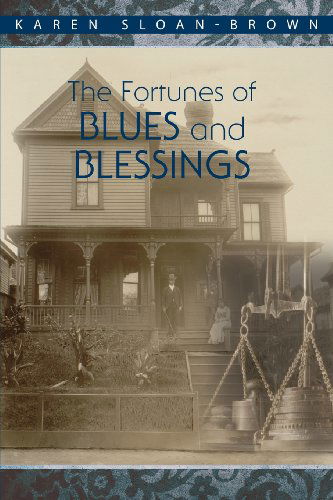 Cover for Karen Sloan-brown · The Fortunes of Blues and Blessings (Paperback Book) (2014)