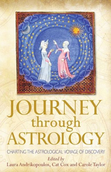 Cover for Laura Andrikopoulos · Journey Through Astrology: Charting the Astrological Voyage of Discovery (Paperback Book) (2015)