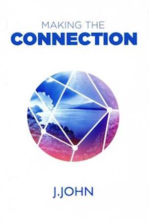 Cover for J. John · Making the Connection (Paperback Book) (2015)