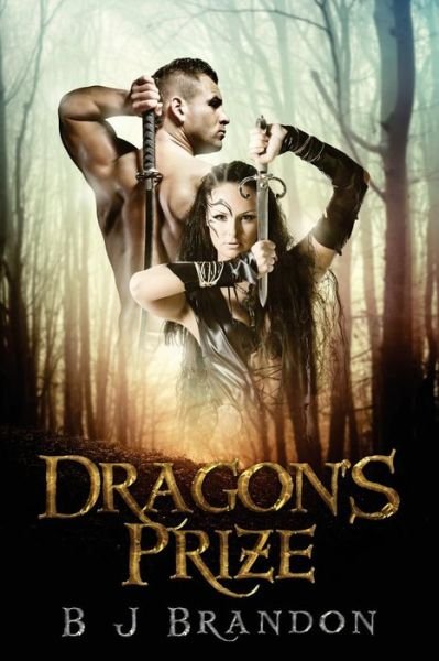 Cover for Bj Brandon · Dragon's Prize (Paperback Book) (2015)