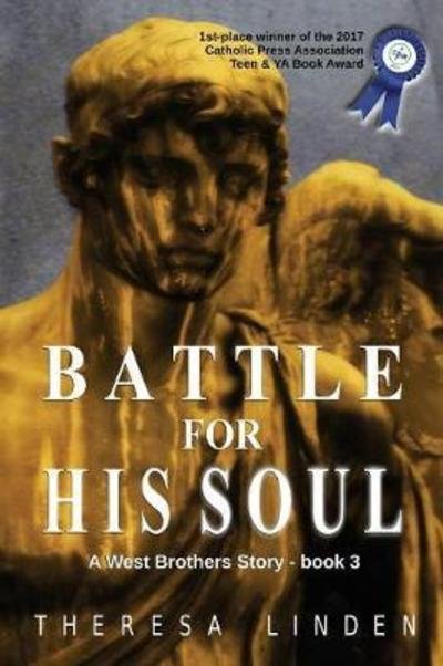 Cover for Theresa A Linden · Battle for His Soul (Paperback Bog) (2016)