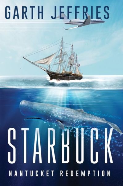 Cover for Garth Jeffries · Starbuck, Nantucket Redemption (Paperback Book) (2020)