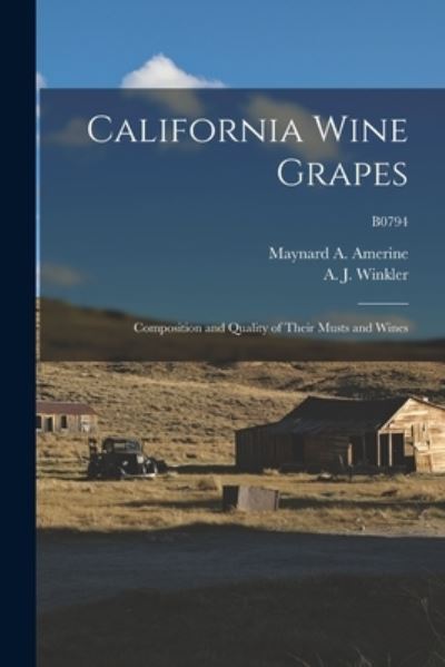 Cover for Maynard a (Maynard Andrew) Amerine · California Wine Grapes (Paperback Book) (2021)