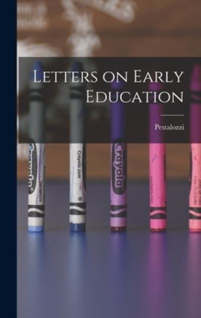 Cover for Pestalozzi · Letters on Early Education (Book) (2022)