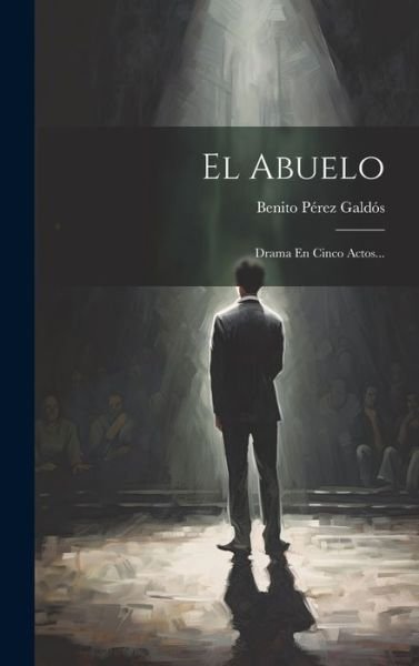 Cover for Benito Pérez Galdós · Abuelo (Bog) (2023)
