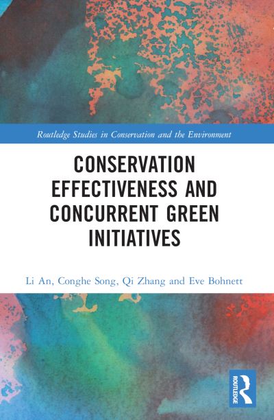 Cover for Li An · Conservation Effectiveness and Concurrent Green Initiatives - Routledge Studies in Conservation and the Environment (Pocketbok) (2024)