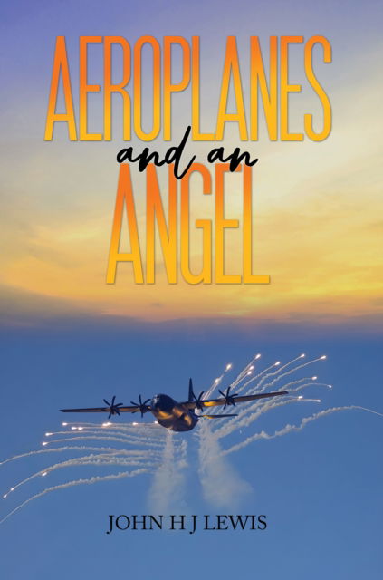 Cover for John H J Lewis · Aeroplanes and an Angel (Paperback Book) (2025)