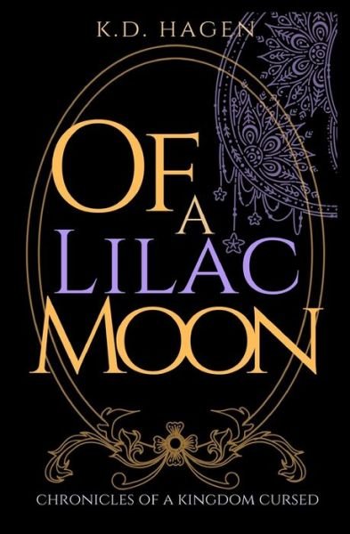 Cover for K D Hagen · Of a Lilac Moon (Pocketbok) (2019)