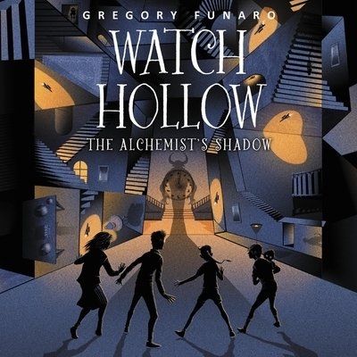 Cover for Gregory Funaro · Watch Hollow : The Alchemist's Shadow : The Alchemist's Shadow (CD) (2020)