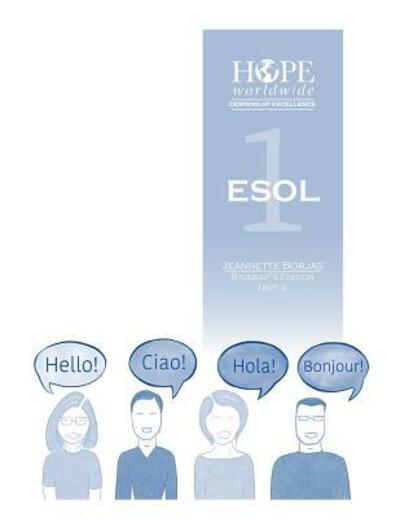 HOPE worldwide Centers of Excellence ESOL 1 Unit 2 - Olivia Polk - Kirjat - Independently Published - 9781097366705 - keskiviikko 8. toukokuuta 2019