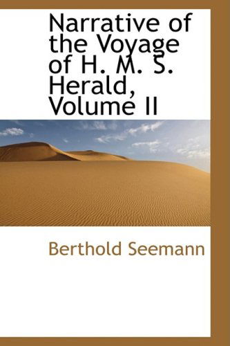 Cover for Berthold Seemann · Narrative of the Voyage of H. M. S. Herald, Volume II (Pocketbok) (2009)