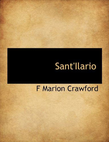 Cover for F Marion Crawford · Sant'ilario (Hardcover Book) (2009)