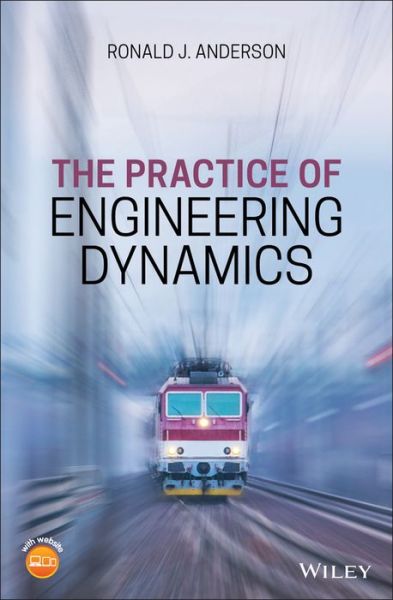 Cover for Ronald J. Anderson · The Practice of Engineering Dynamics (Hardcover Book) (2020)