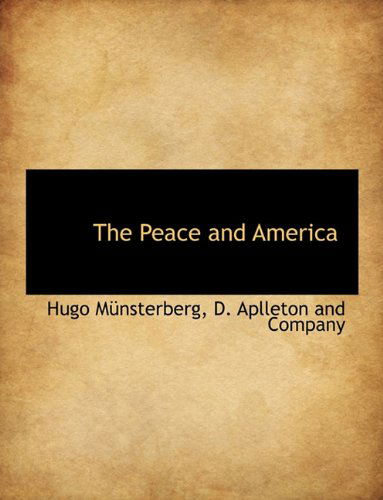 Cover for Hugo Münsterberg · The Peace and America (Paperback Book) (2010)