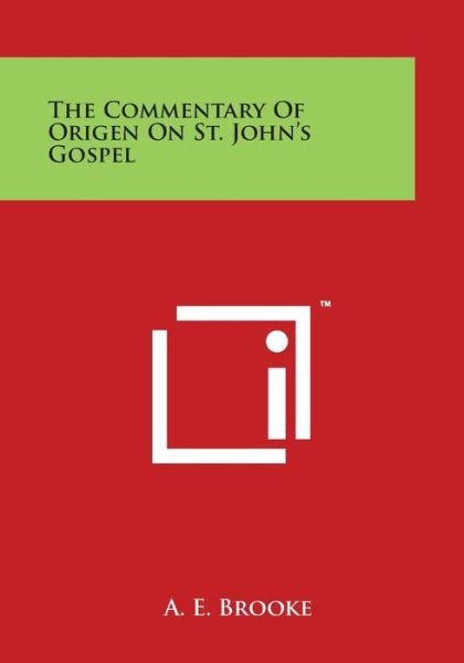 Cover for A E Brooke · The Commentary of Origen on St. John's Gospel (Pocketbok) (2014)